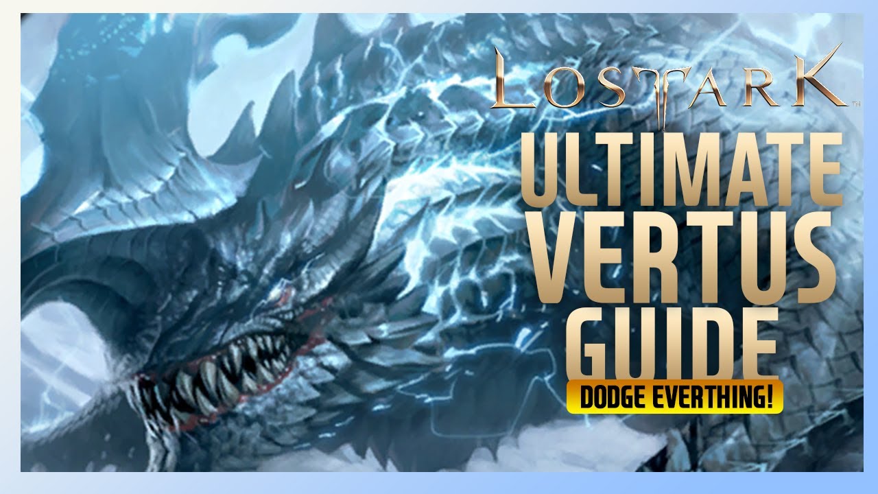 Ultimate Vertus Guide (Watch this if you keep dying) | Lost Ark