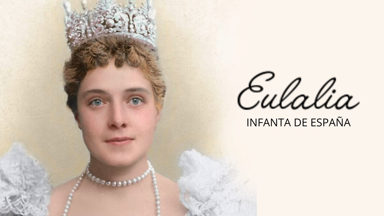 EULALIA, LA INFANTA INDOMABLE