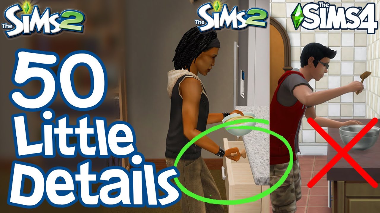 The Sims 2: 50 FUN LITTLE DETAILS not in Sims 3 \u0026 Sims 4